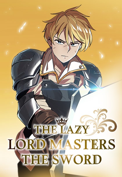 The Lazy Lord Masters the Sword