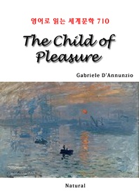 The Child of Pleasure (영어로 읽는 세계문학 710)
